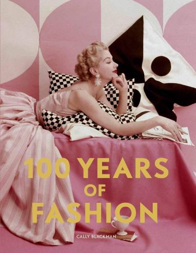 книга 100 Years of Fashion - Pocket Edition, автор: Cally Blackman
