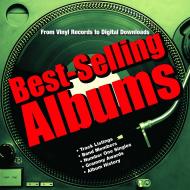 Best-Selling Albums: From Vinyl Records to Digital Downloads Dan Auty