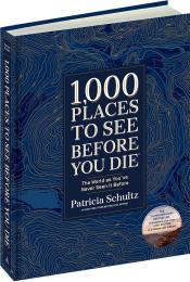 1,000 Places to See Before You Die: The World as You've Never Seen It Before (Deluxe Edition), автор: Patricia Schultz