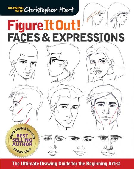 книга Figure It Out! Faces & Expressions: The Complete Guide for Beginning Artist, автор: Christopher Hart