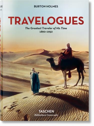 книга Burton Holmes. Travelogues. The Greatest Traveler of His Time, автор: Genoa Caldwell