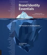 Brand Identity Essentials: 100 Principles for Building Brands, Revised and Expanded, автор: Kevin Budelmann, Yang Kim