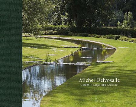 книга Michel Delvosalle: Garden & Landscape Architect, автор: 