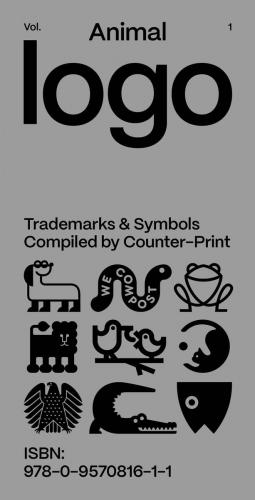 книга Animal Logo: Trademarks & Symbols. Anniversary Edition, автор: Counter-Print 