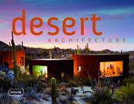 Desert Architecture, автор: Michelle Galindo