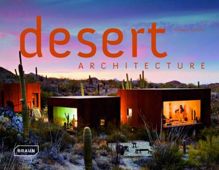 книга Desert Architecture, автор: Michelle Galindo