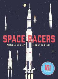 Space Racers: Make your own paper rockets Isabel Thomas
