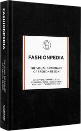 Fashionpedia: The Visual Dictionary of Fashion Design 