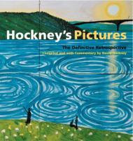 Hockney's Pictures: The Definitive Retrospective David Hockney, Gregory Evans