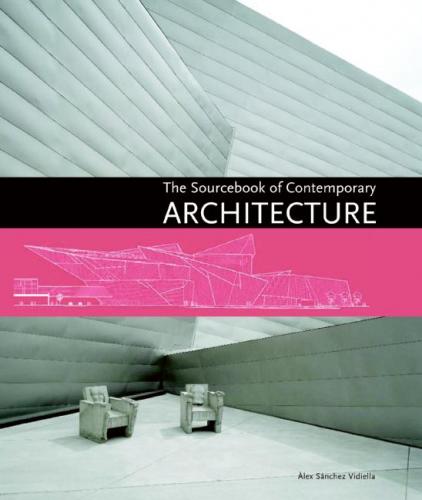 книга The Sourcebook of Contemporary Architecture, автор: Alex Sanchez Vidiella