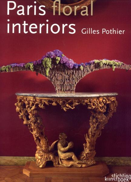 книга Paris Floral Interiors, автор: Gilles Pothier