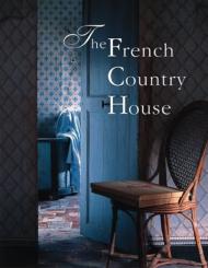 The French Country House, автор: Christiane de Nicolay-Mazery, Bernard Touillon