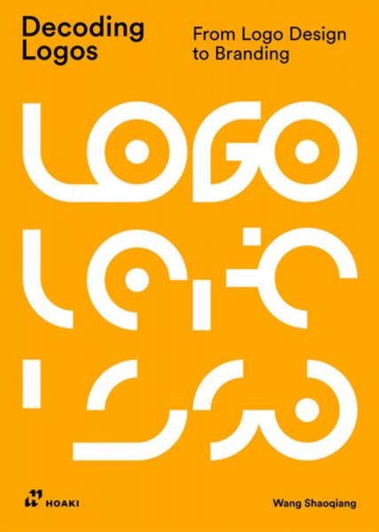 книга Decoding Logos: Від LOGO Design to Branding, автор: Wang Shaoqiang