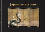 Japanese Screens: Through a Break in the Clouds, автор: Anne-Marie Christin, Claire-Akiko Brisset and Torahiko Terada