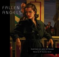 Fallen Angels: Paintings by Jack Vettriano Jack Vettriano