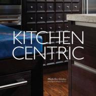 Kitchen Centric Mick De Giulio, Karen Klages Grace