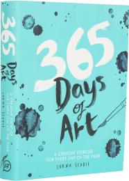 365 Days of Art: A Creative Exercise for Every Day of the Year Lorna Scobie