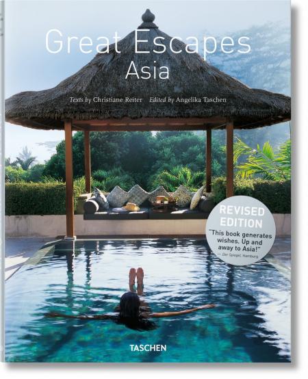 книга Great Escapes Asia. Updated Edition, автор: Angelika Taschen, Christiane Reiter
