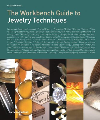 книга Workbench Guide to Jewelry Techniques, автор: Anastasia Young