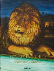 Walton Форд. Pancha Tantra. Updated Edition Walton Ford, Bill Buford