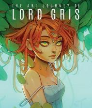 The Art Journey of Lord Gris Lord Gris