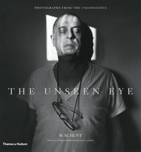 книга The Unseen Eye: Photographs from the Unconscious, автор: W. M. Hunt