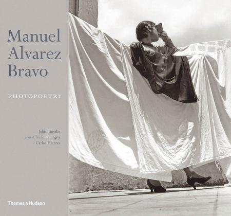 книга Manuel Alvarez Bravo. Photopoetry, автор: Colette Alvarez Urbajtel, John Banville