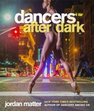 Dancers After Dark Jordan Matter