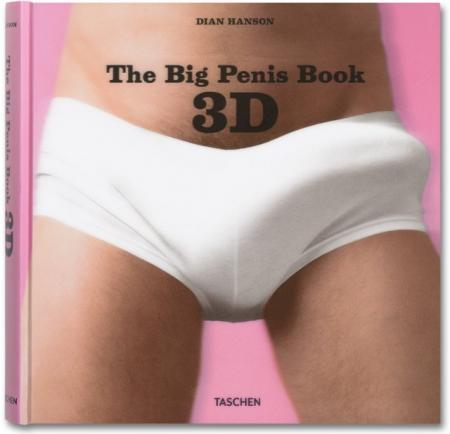 книга The Big Penis Book 3D, автор: Dian Hanson
