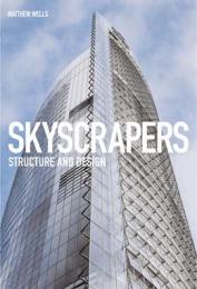 Skyscrapers: Structure and Design Matthew Wells