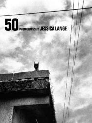 50 Photographs by Jessica Lange Jessica Lange