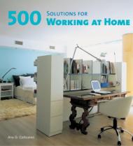 500 Solutions for Working at Home Ana G. Canizares
