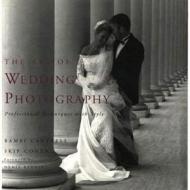 The Art of Wedding Photography: Professional Techniques with Style Bambi Cantrell, Skip Cohen