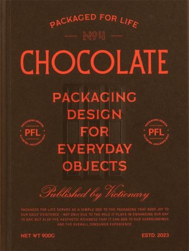 книга Packaged for Life: Chocolate: Packaging design для everyday objects, автор: Victionary
