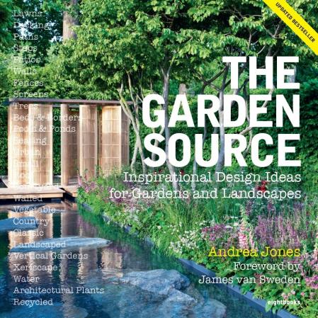 книга The Garden Source: Inspirational Design Ideas for Gardens and Landscapes, автор: Andrea Jones