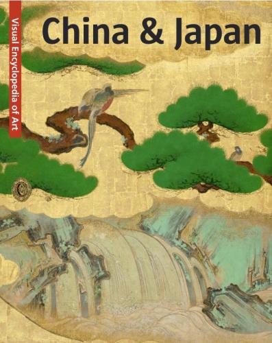 книга China and Japan: Visual Encyclopaedia of Art, автор: 