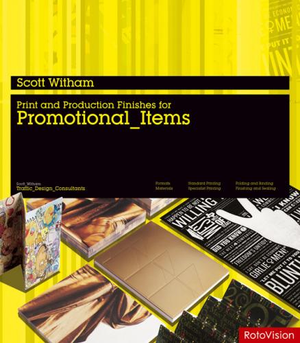 книга Print and Production Finishes for Promotional Items, автор: Scott Witham