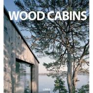 Small Wood Houses: Wood Cabins Carles Broto