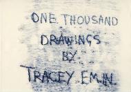 One Thousand Drawings by Tracey Emin Tracey Emin