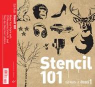 Stencil 101: Make Your Mark with 25 Reusable Stencils and Step-by-Step, автор: Ed Roth