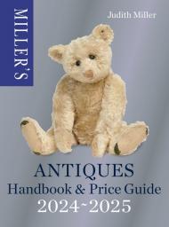 Miller’s Antiques Handbook & Price Guide 2024-2025 Judith Miller