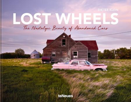 книга Lost Wheels: The Nostalgic Beauty of Abandoned Cars, автор:  Dieter Klein