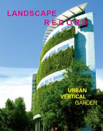 книга Landscape Record: Urban Vertical Garden, автор: Landscape Record Los Angeles