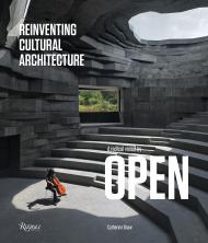 A Radical Vision by OPEN: Reinventing Cultural Architecture, автор: Catherine Shaw