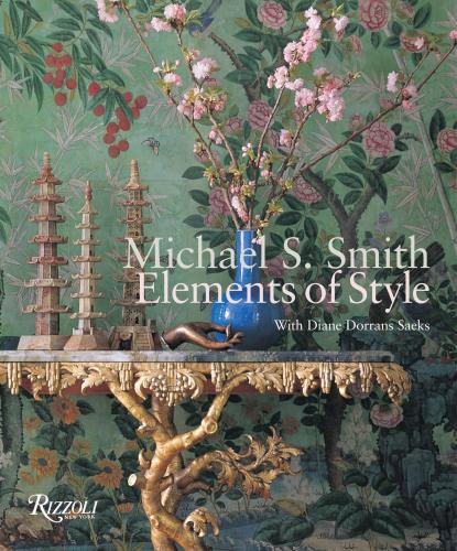 книга Michael S. Smith: Elements of Style, автор: Michael Smith, Diane Dorrans Saeks