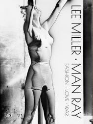 Lee Miller, Man Ray: A portrait of Surrealism Victoria Noel-Johnson, Ami Bouhassane