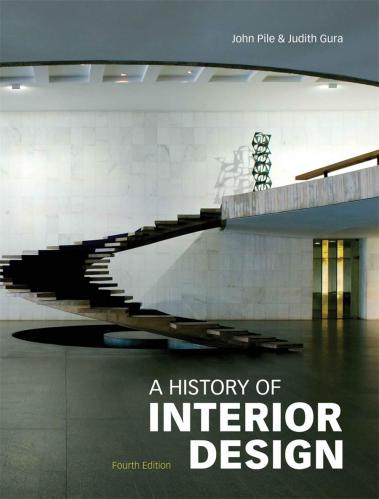 книга A History of Interior Design, Fourth Edition, автор: John Pile and Judith Gura