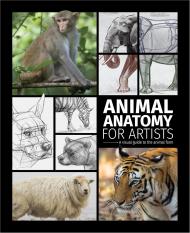 Animal Anatomy for Artists: A visual guide to the form of mammals, reptiles, fish, and birds 3DTotal Publishing