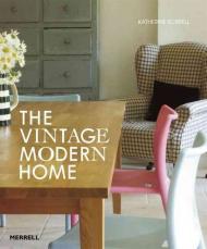 The Vintage Modern Home, автор: Katherine Sorrell