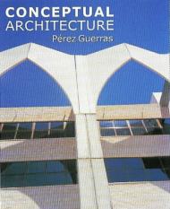 Conceptual Architecture, автор: Roberto Perez-Guerras